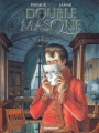 Couverture Double Masque, intégrale, tome 1 Editions Dargaud 2011