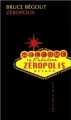Couverture Zéropolis : L'Expérience de Las Vegas Editions Allia 2002