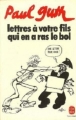 Couverture Lettres à votre fils qui en a ras le bol Editions Le Livre de Poche 1980