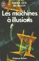 Couverture Les Machines à illusions Editions J'ai Lu (Science-fiction) 1990