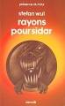 Couverture Rayons pour Sidar Editions Denoël (Présence du futur) 1979