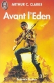 Couverture Avant l'Eden Editions J'ai Lu (Science-fiction) 1992