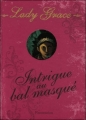 Couverture Lady Grace, tome 03 : Intrigue au bal masqué Editions Flammarion 2006