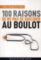 Couverture 100 raisons de ne pas se suicider au boulot Editions Mille et une nuits (La petite collection) 2010