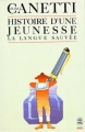 Couverture Histoire d'une jeunesse : La langue sauvée Editions Le Livre de Poche (Biblio) 1987