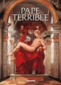 Couverture Le pape terrible, tome 1 : Della Rovere Editions Delcourt (Histoire & histoires) 2009