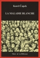 Couverture La Maladie blanche Editions de La différence 2011
