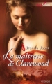Couverture La Maîtresse de Clarewood Editions Harlequin (Best Sellers - Historique) 2011