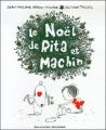 Couverture Le Noël de Rita et Machin Editions Gallimard  (Jeunesse) 2006