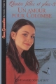 Couverture Quatre filles et plus, tome 3 : Un amour pour Colombe Editions Bayard (Poche) 2003