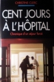 Couverture Cent jours à l'hôpital : Chronique d'un séjour forcé Editions France Loisirs 1995