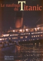 Couverture Le naufrage du Titanic Editions France Loisirs 1998