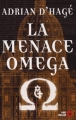 Couverture La Menace Oméga Editions First 2008