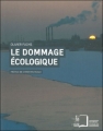 Couverture Le dommage écologique Editions Rue d'Ulm 2011