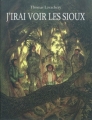 Couverture J'irai voir les Sioux Editions L'École des loisirs (Archimède) 2011