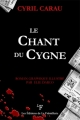 Couverture Le Chant du Cygne Editions de la Frémillerie 2011