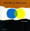 Couverture Petit-Bleu et Petit-Jaune Editions L'École des loisirs 2009
