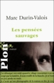 Couverture Les pensées sauvages Editions Plon 2011