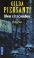 Couverture Saisons meurtrières, tome 3 : Bleu catacombes Editions Pocket (Policier) 2009