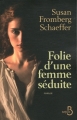 Couverture Folie d'une femme séduite Editions Belfond 2011
