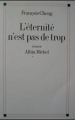 Couverture L'éternité n'est pas de trop Editions Albin Michel 2002