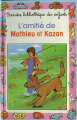 Couverture L'amitié de Mathieu et Kazan Editions Hemma (Première bibliothèque des enfants) 1986