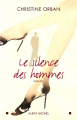 Couverture Le silence des hommes Editions Albin Michel 2003