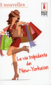 Couverture La Vie trépidante des new-yorkaises Editions Harlequin (Red Dress Ink) 2013
