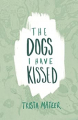 Couverture The dogs I have kissed Editions Autoédité 2015