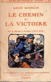 Couverture Le chemin de la victoire : De la Marne à Verdun (1914-1916) Editions Plon 1975