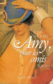 Couverture Amy, pour les amis  Editions Robert Laffont 1987