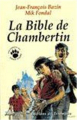 Couverture La Bible de Chambertin  Editions Alsatia 2003