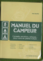 Couverture Manuel du campeur : Conseils, solutions, astuces... pour vivre en pleine nature Editions Le Courrier du Livre 2007