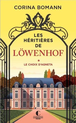 Couverture Les héritières de Löwenhof, tome 1 : Le choix d'Agneta