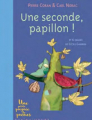 Couverture Une seconde, papillon ! Editions Rue du Monde 2022