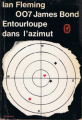 Couverture James Bond, tome 03 : Entourloupe dans l'azimut / Moonraker Editions Le Livre de Poche (Policier) 1958