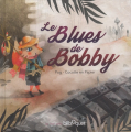 Couverture Le Blues de Bobby Editions Bilboquet 2017