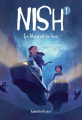 Couverture Nish, tome 1 : Le Nord et le Sud  Editions Les Malins 2021