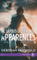 Couverture Ne jamais se fier aux apparences, tome 1 Editions Juno Publishing (Daphnis) 2022