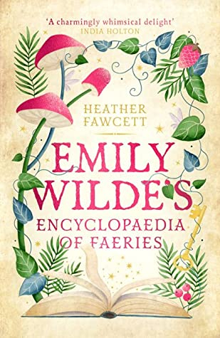 Couverture Emily Wilde, book 1: Emily Wilde’s Encyclopaedia of Faeries