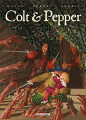 Couverture Colt & Pepper, tome 2 : Et In Arcadia Ego Editions Delcourt (Terres de légendes) 2021