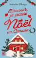Couverture Tabarnak : My fu(n)king trip / Tabarnak, je passe Noël au Canada Editions J'ai Lu 2022