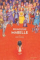 Couverture Princesse Mabelle Editions Seuil (Jeunesse) 2018