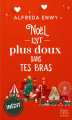 Couverture Noël est plus doux dans tes bras Editions HarperCollins 2022