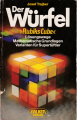 Couverture Der Würfel Rubik's Cube : Lösungswsge Mathematische Gundlagen Varianten für Supertüftler Editions Falken 1981