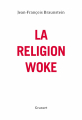 Couverture La religion woke Editions Grasset 2022