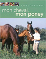 Couverture Mon cheval, mon poney Editions Atlas (Jeunesse - L'atlas des juniors) 2003