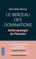 Couverture Anthropologie de l'inceste, tome 1 : Le berceau des dominations  Editions Pocket 2021