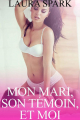 Couverture Mon mari, son témoin et moi Editions Autoédité 2017