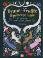 Couverture Brune-Feuille, Le Prince se marie et autres contes inclusifs Editions Talents Hauts 2022